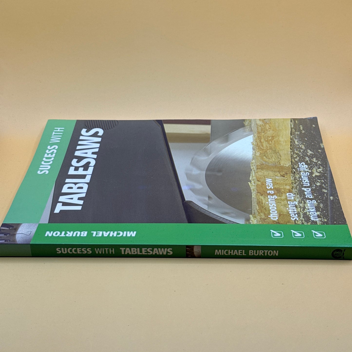 Success with Tablesaws by Michael Burton