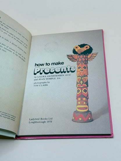 Ladybird How to Make Presents by Laura Guntsensen and Jean Temple