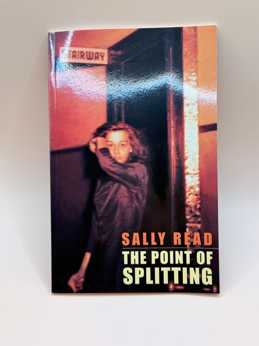 The Point of Splitting by Sally Read