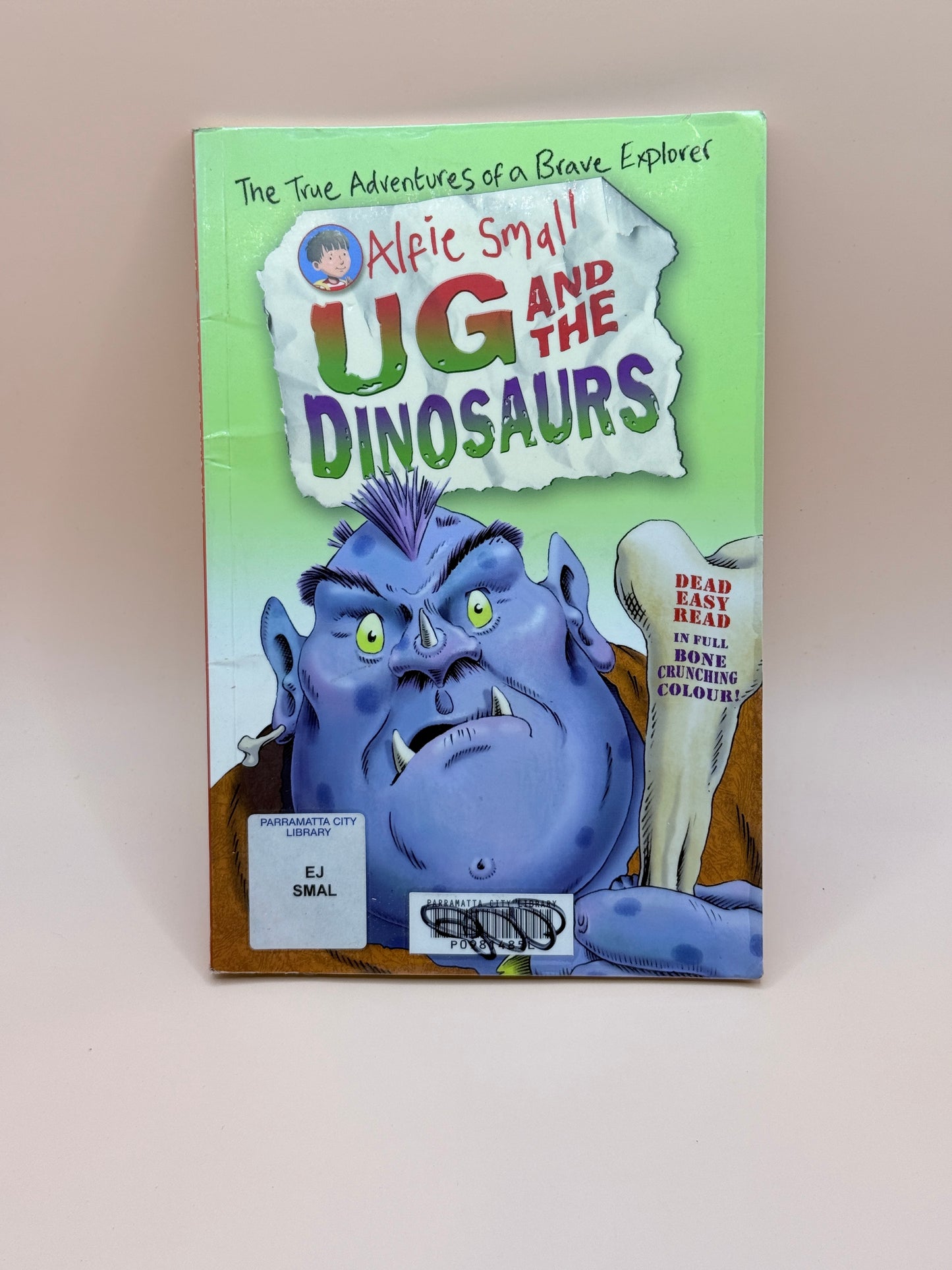 Alfie Small: Ug and the Dinosaurs by Ian Whybrow