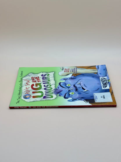 Alfie Small: Ug and the Dinosaurs by Ian Whybrow