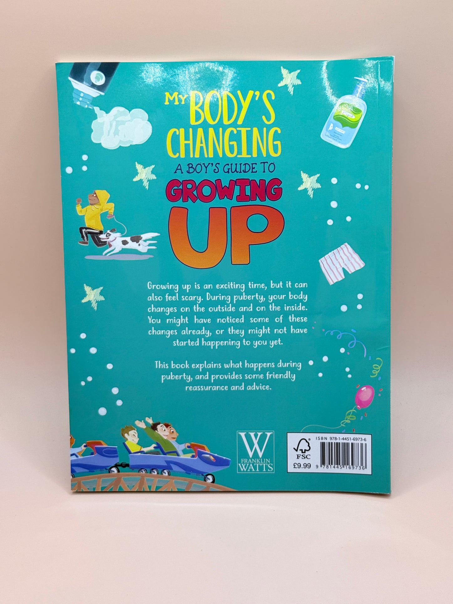 My Body’s Changing: A Boy’s Guide to Growing Up by Anita Ganeri