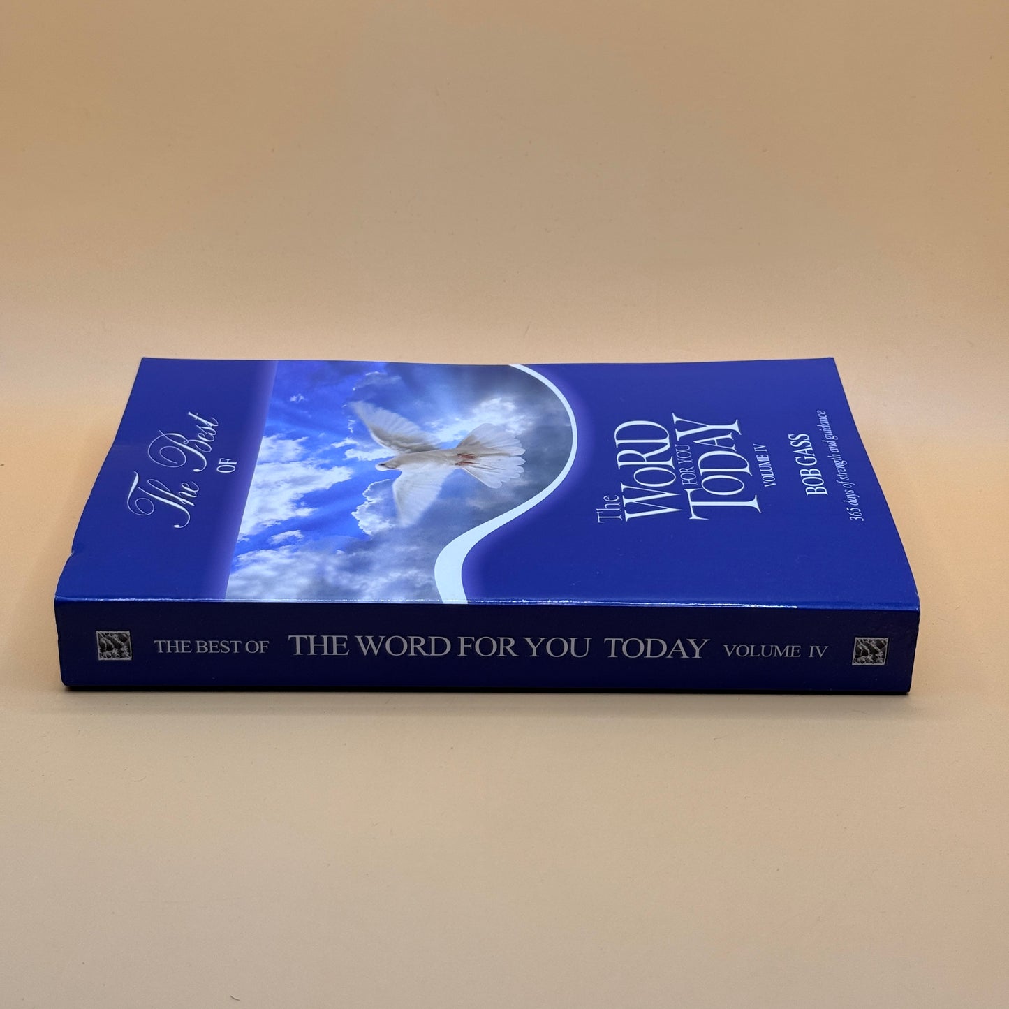 The Best of The Word for You Today – Volume IV by Bob Gass