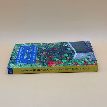 Herbs and Healing Plants of Britain and Europe (Collins Nature Guides)