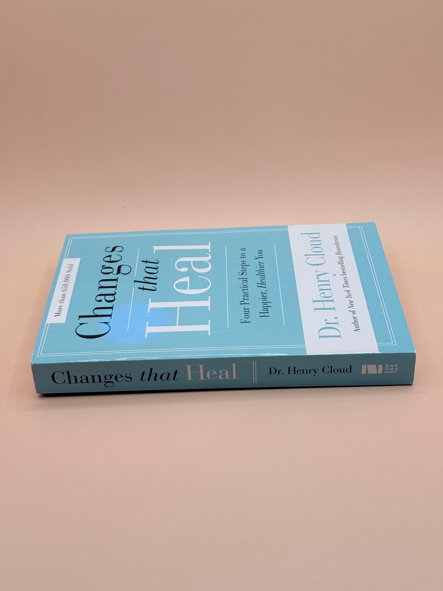 Changes That Heal by Dr. Henry Cloud