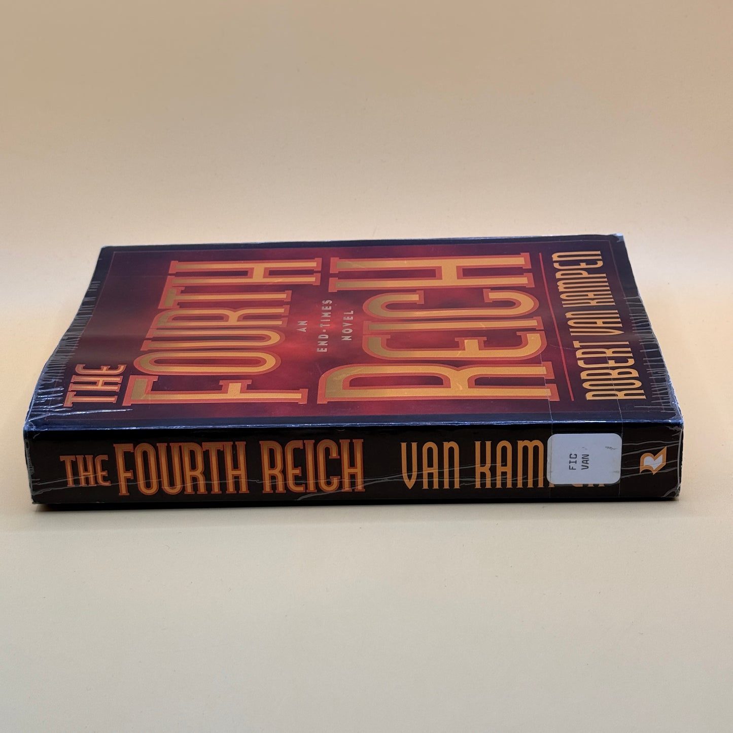 The Fourth Reich: An End-Times Novel by Robert Van Kampen