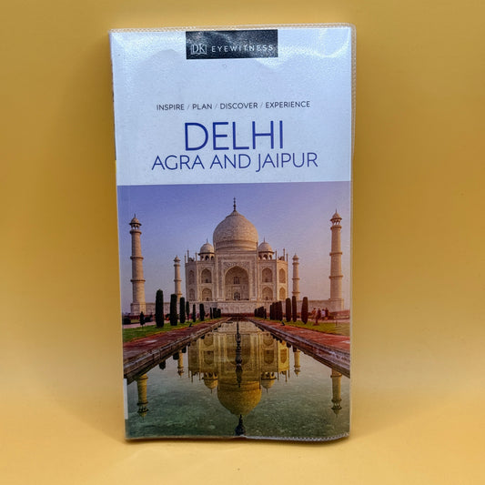 Delhi, Agra and Jaipur by DK Eyewitness
