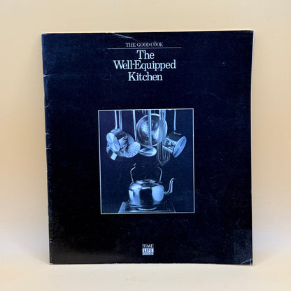 The Well-Equipped Kitchen by Time-Life Books