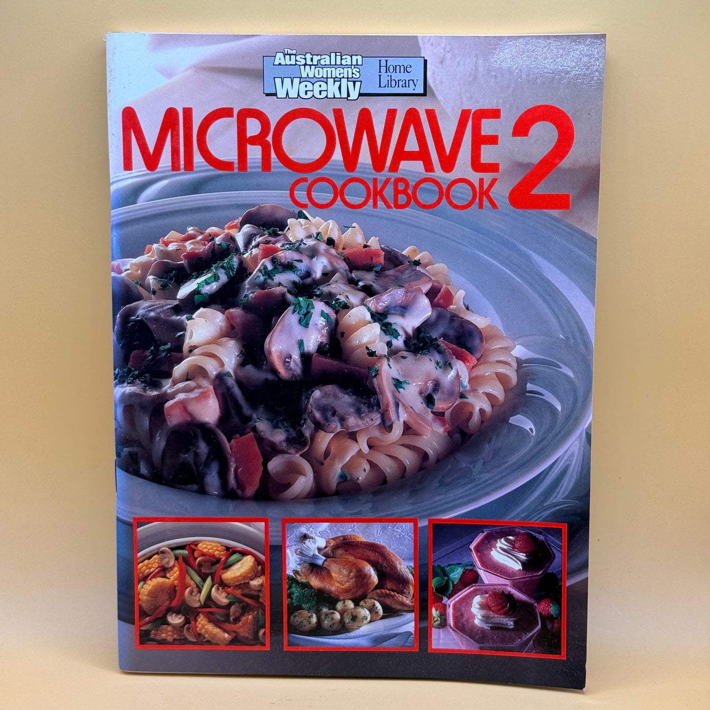 Microwave Cookbook 2 by The Australian Women’s Weekly