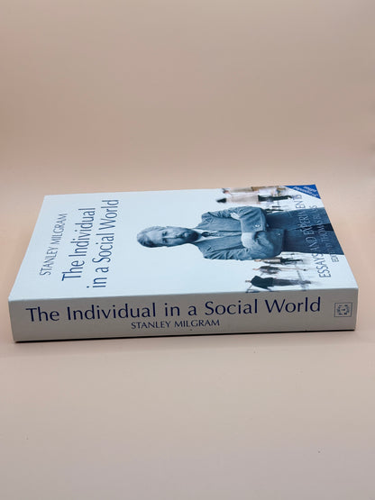 The Individual in a Social World by Stanley Milgram
