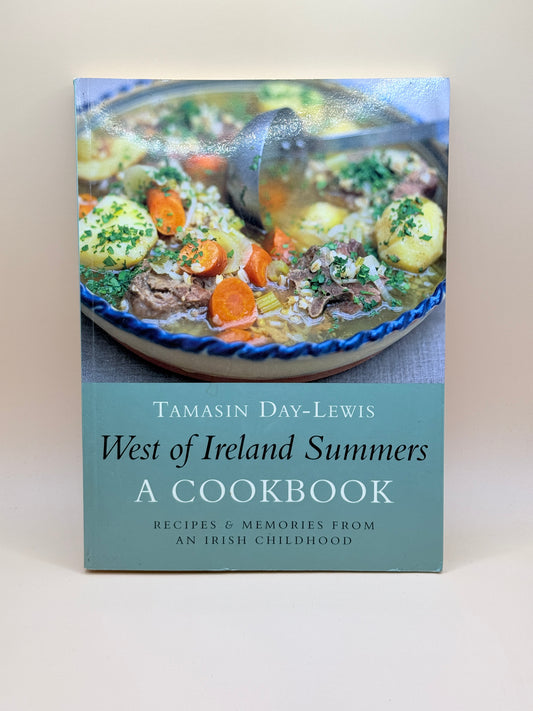 West of Ireland Summers: A Cookbook by Tamasin Day-Lewis