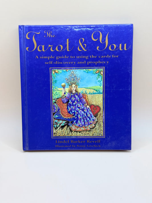The Tarot & You by Lindel Barker Revell