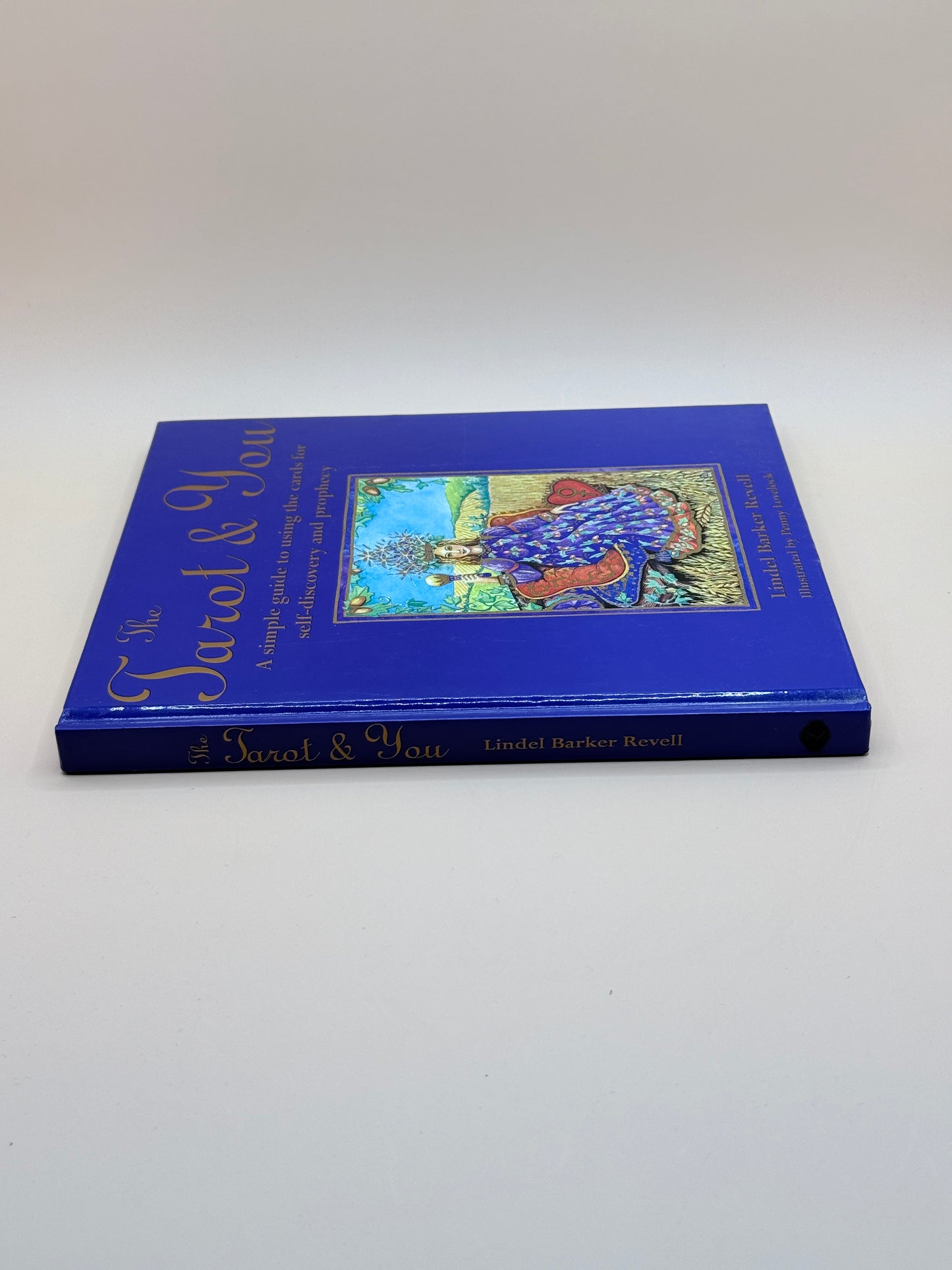 The Tarot & You by Lindel Barker Revell