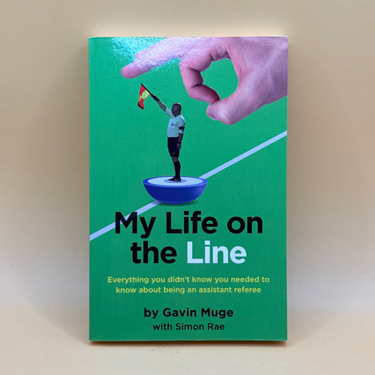 My Life on the Line by Gavin Mugs (with Simon Rae)