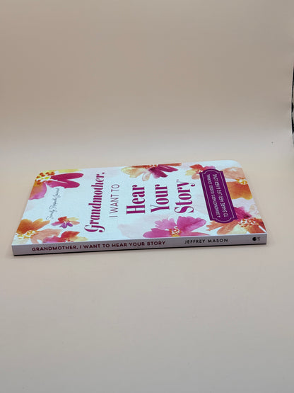 Grandmother, I Want to Hear Your Story by Hear Your Story