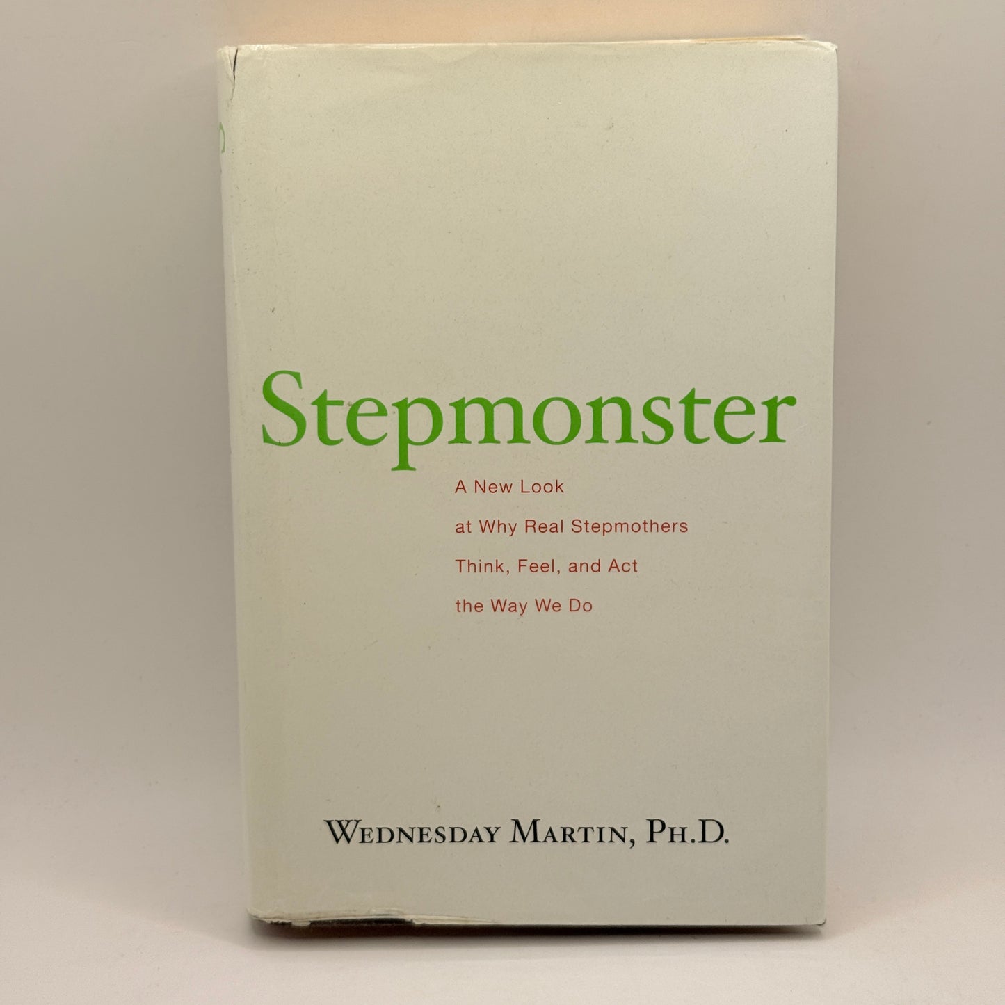 Stepmonster by Wednesday Martin