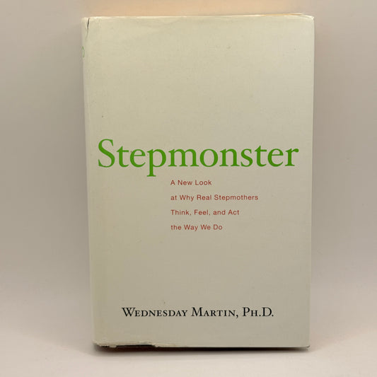 Stepmonster by Wednesday Martin