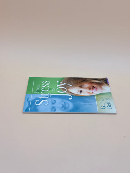 From Stress to Joy by Gillian Bethel
