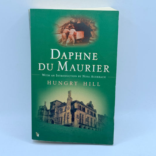 Hungry Hill by Daphne du Maurier