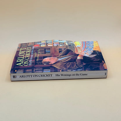 Arlott on Cricket: His Writings on the Game (Edited by David Rayvern Allen)