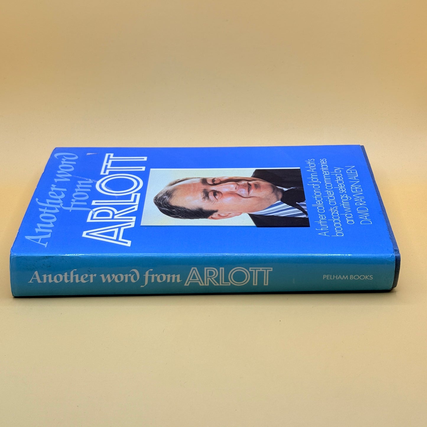 Another Word from Arlott – John Arlott (selected by David Rayvern Allen)