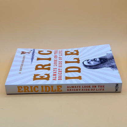 Always Look on the Bright Side of Life by Eric Idle