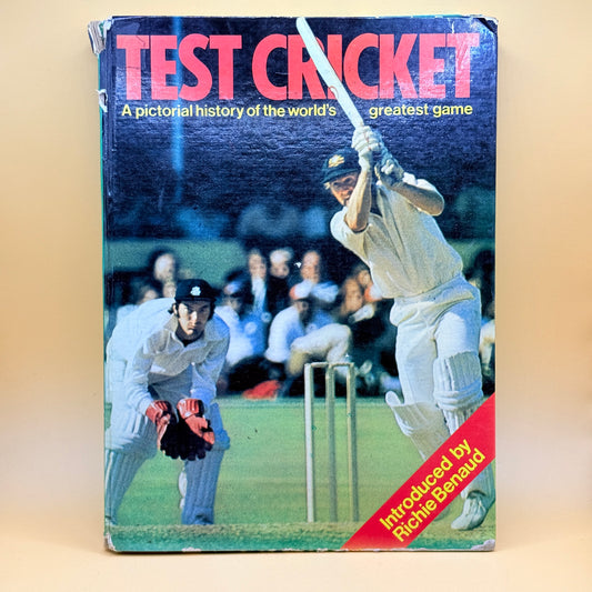 Test Cricket: A Pictorial History of the World's Greatest Game by Martin Tyler