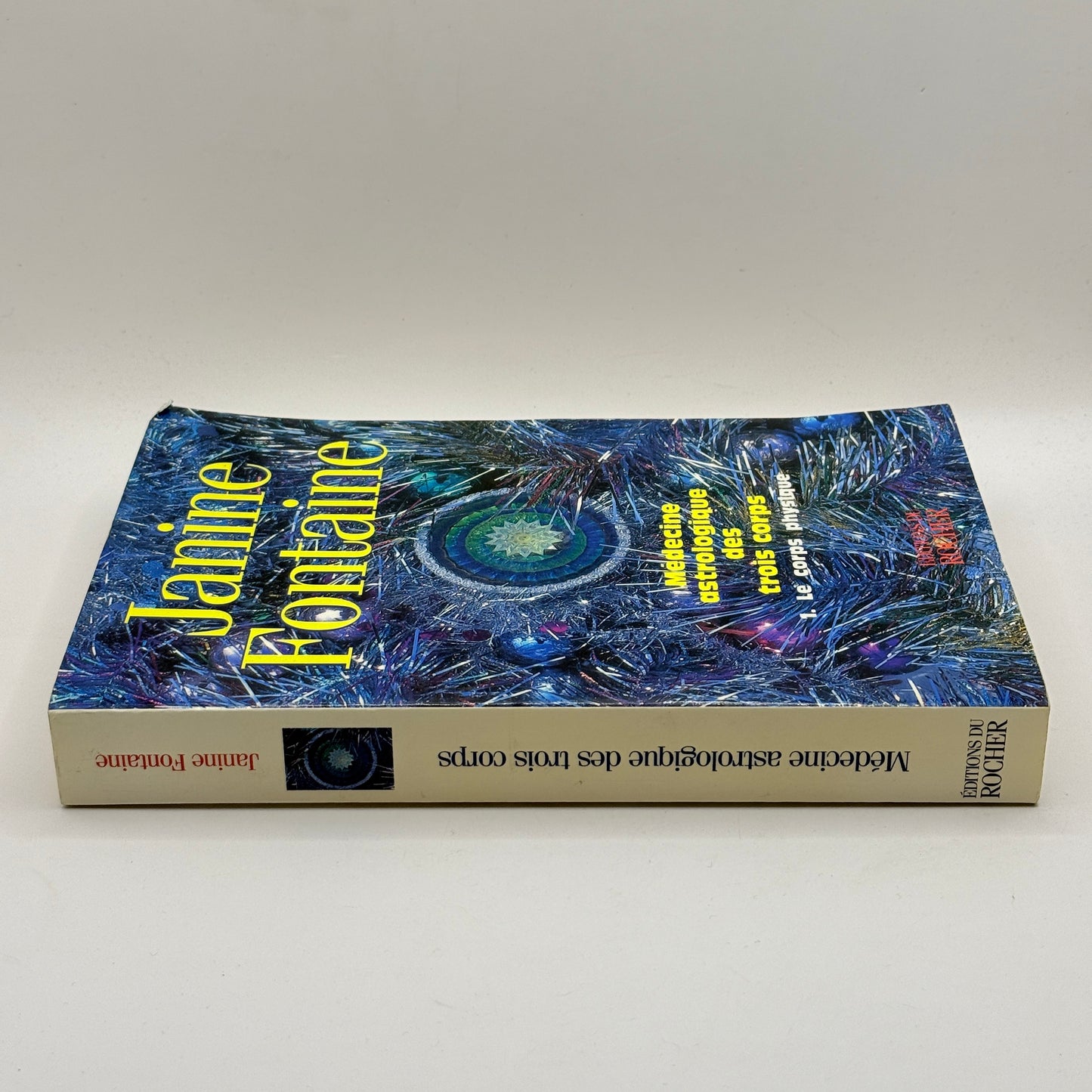 Médecine Astrologique des Trois Corps by Janine Fontaine (French)