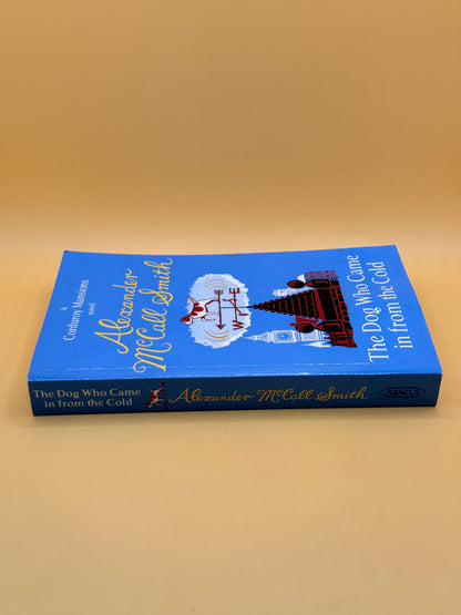 The Dog Who Came in from the Cold by Alexander McCall Smith