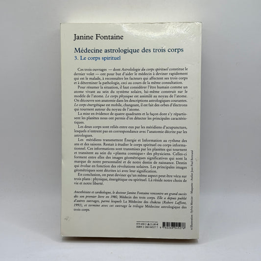 Astrological Medicine of the Three Bodies: Volume 3. The Spiritual Body by Janine Fontaine (French)