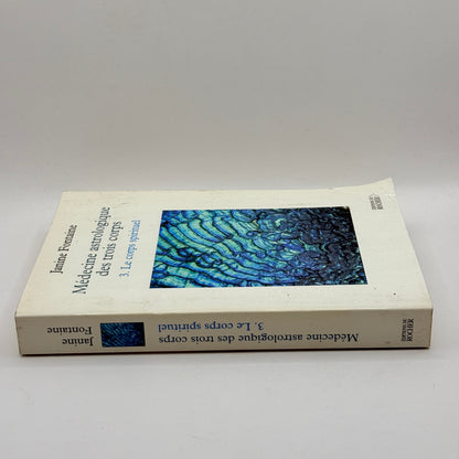 Astrological Medicine of the Three Bodies: Volume 3. The Spiritual Body by Janine Fontaine (French)