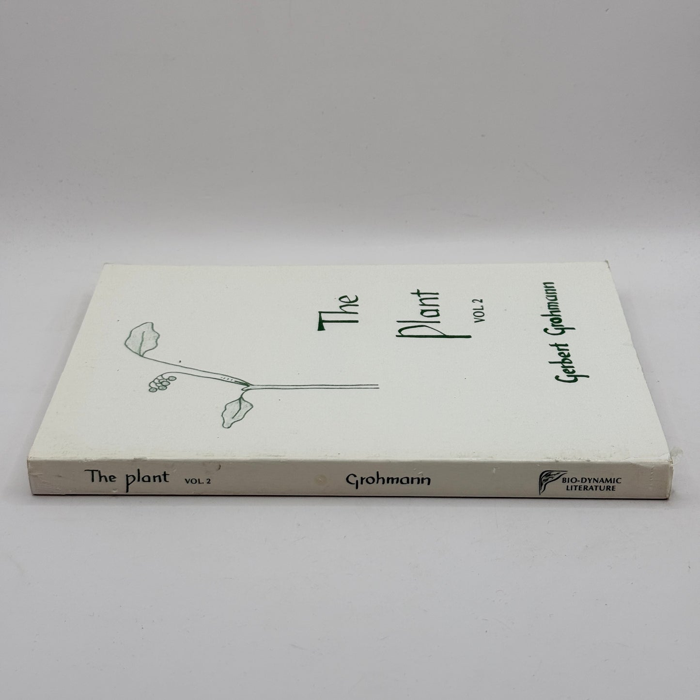 The Plant Vol. 2 by Gerbert Grohmann