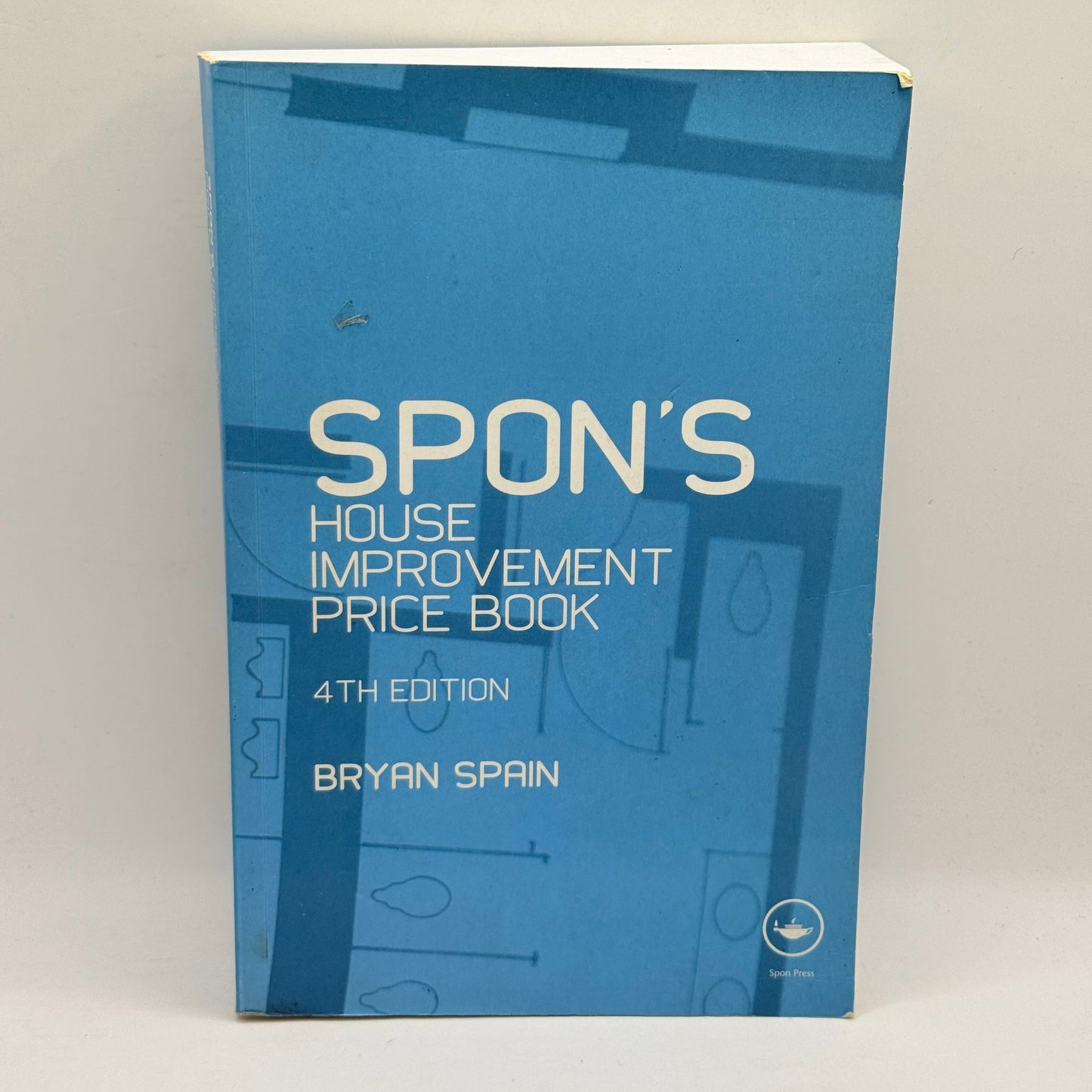 Spon's House Improvement Price Book, 4th Edition by Bryan Spain