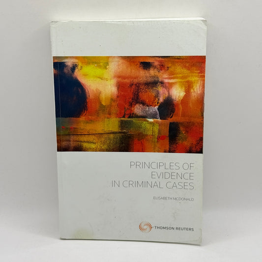Principles of Evidence in Criminal Cases by Elisabeth McDonald
