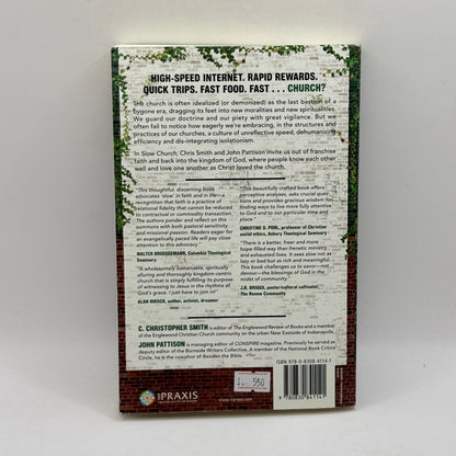 Slow Church by C. Christopher Smith and John Pattison