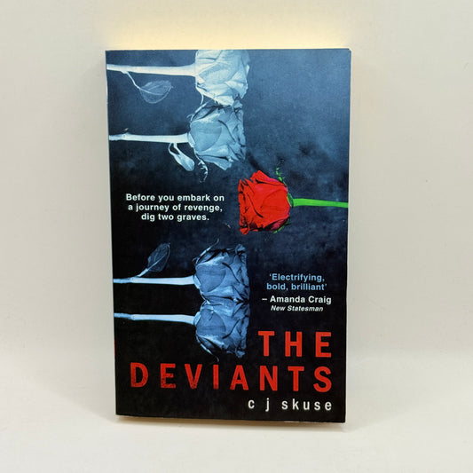 The Deviants by C.J. Skuse