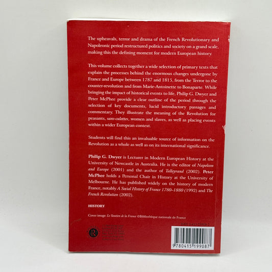 The French Revolution and Napoleon: A Sourcebook by Philip G. Dwyer and Peter McPhee