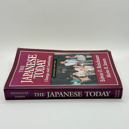 The Japanese Today: Change and Continuity by Edwin O. Reischauer and Marius B. Jansen