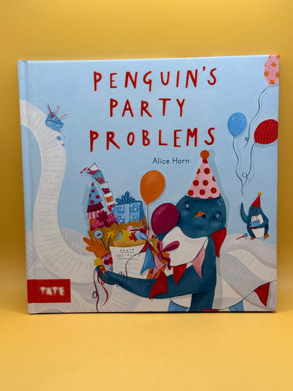 Penguin's Party Problems by Alice Horn