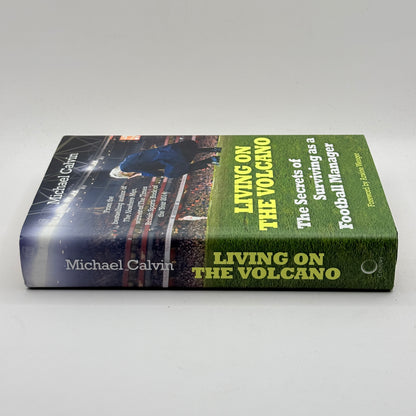 Living on the Volcano by Michael Calvin