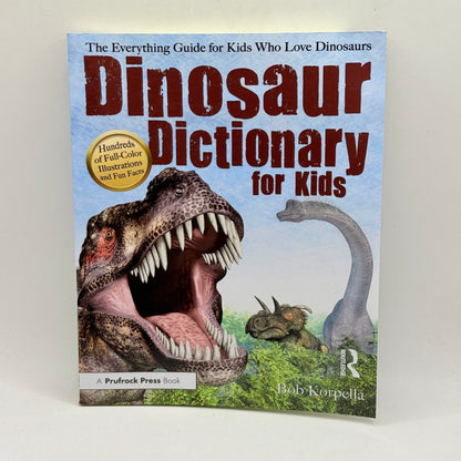 Dinosaur Dictionary for Kids by Bob Korpella