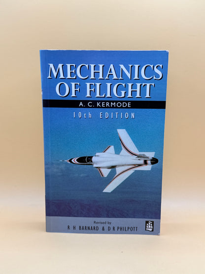 Mechanics of Flight (10th Edition) by A. C. Kermode