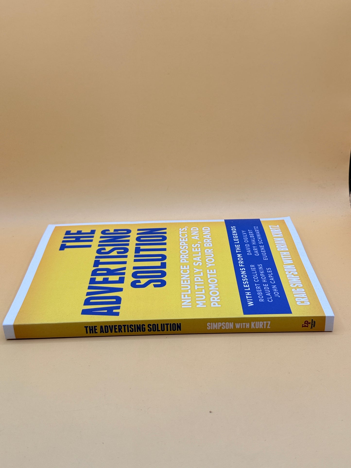 The Advertising Solution by Craig Simpson & Brian Kurtz
