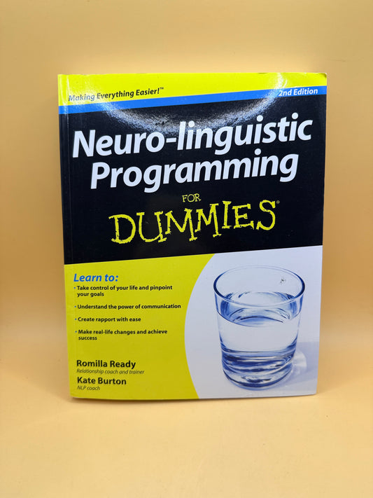 Neuro-linguistic Programming for Dummies by Romilla Ready and Kate Burton