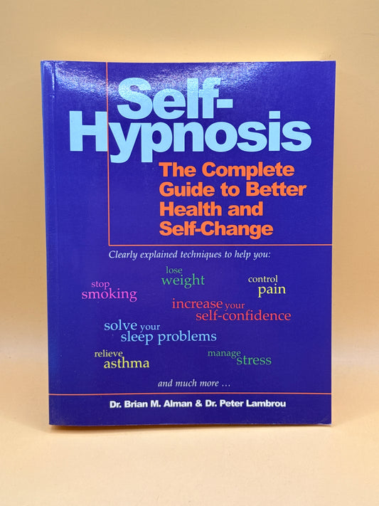 Self-Hypnosis by Brian M. Alman and Peter Lambrou