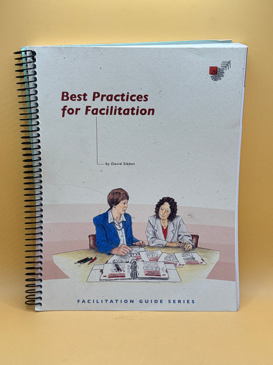 Best Practices for Facilitation by David Sibbet