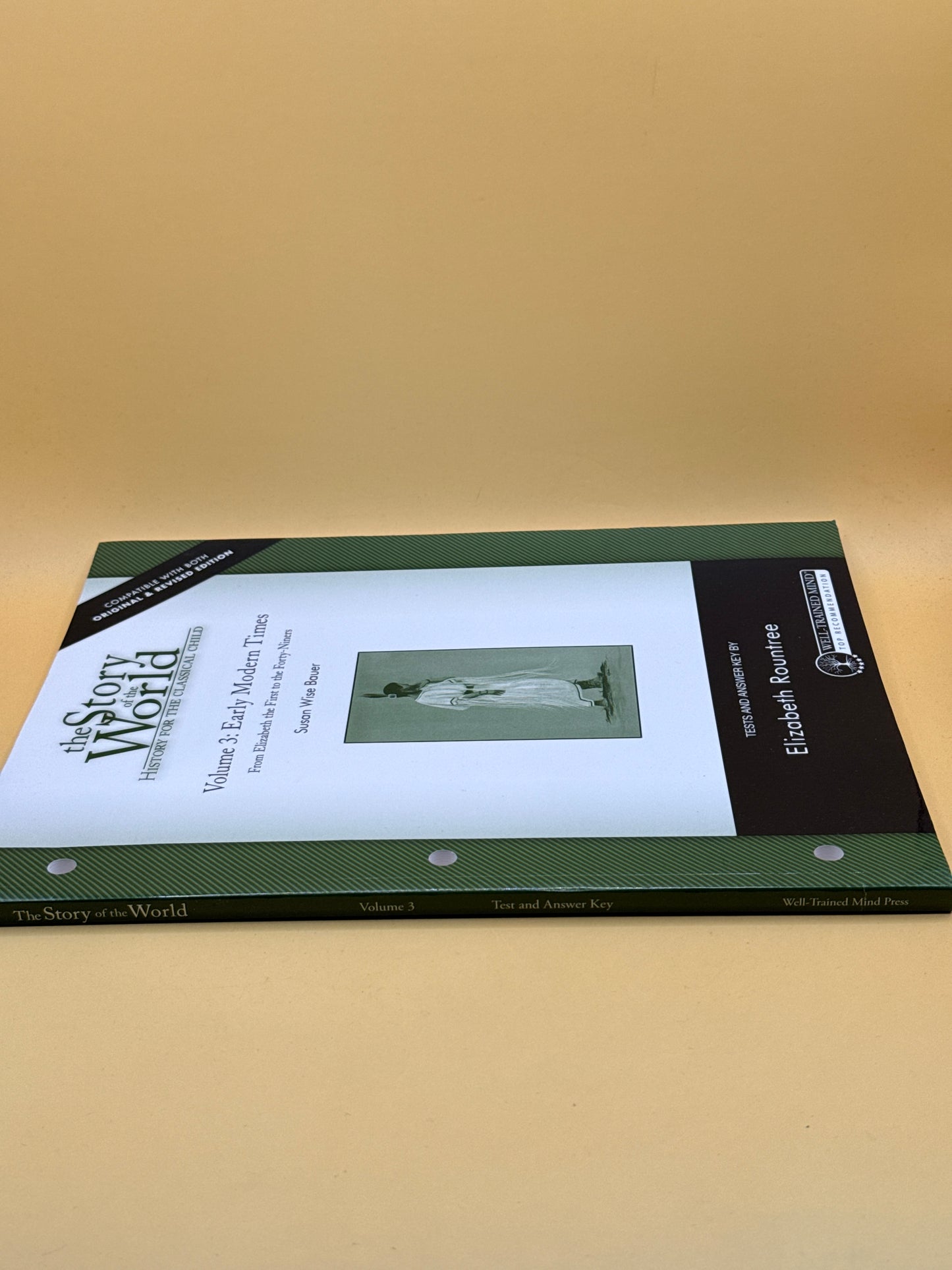 The Story of the World Volume 3: Early Modern Times Test and Answer Key by Elizabeth Rountree