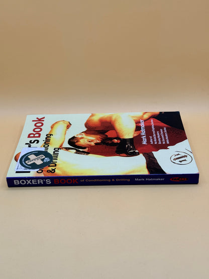Boxer’s Book of Conditioning & Drilling by Mark Hatmaker