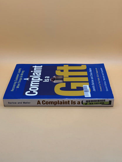 A Complaint Is a Gift (2nd Edition) by Janelle Barlow & Claus Møller