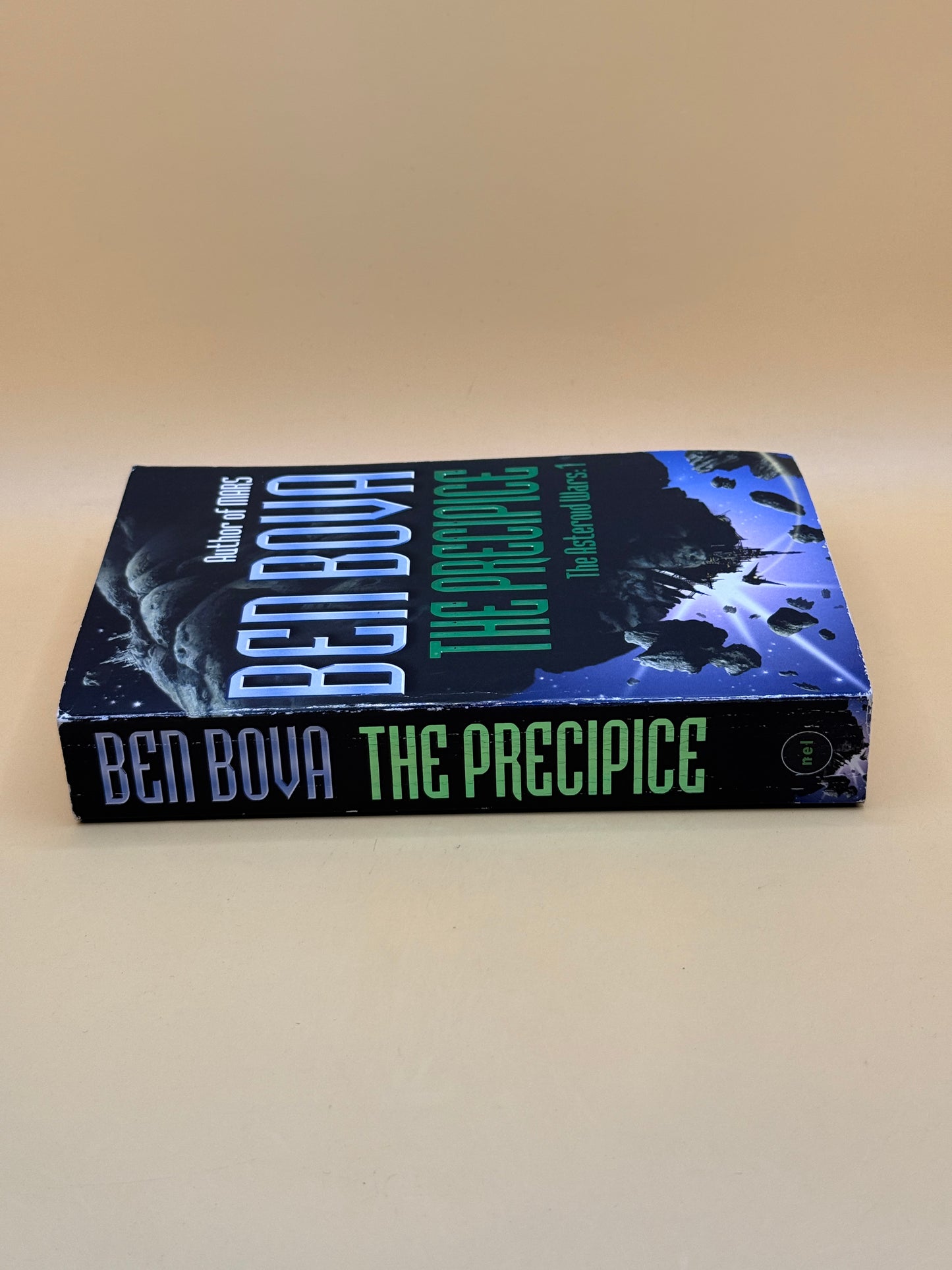 The Precipice (The Asteroid Wars: Book 1) by Ben Bova